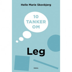 10 tanker om leg