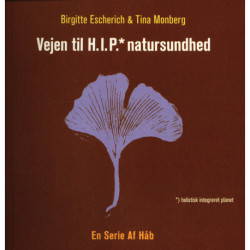 Vejen til HIP natursundhed - En serie af håb