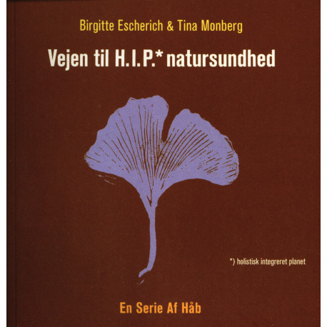 Vejen til HIP natursundhed - En serie af håb