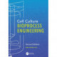 Cell Culture Bioprocess Engineering, Second Edition