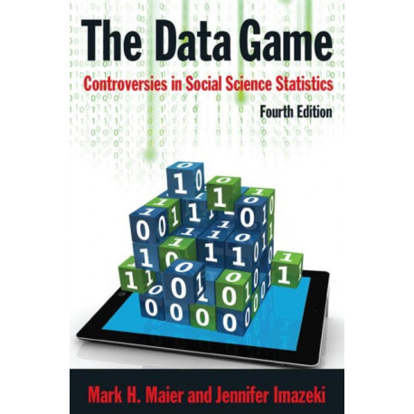The Data Game: Controversies in Social Science Statistics