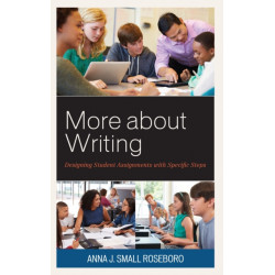 More about Writing: Designing Student Assignments with Specific Steps
