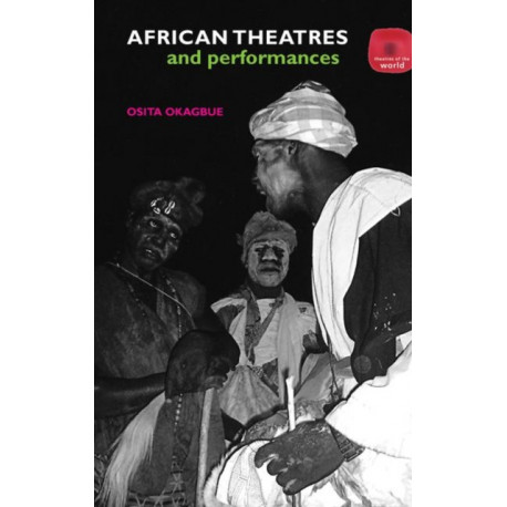 African Theatres and Performances