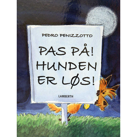 Pas på! Hunden er løs!