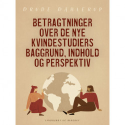 Betragtninger over de nye kvindestudiers baggrund, indhold og perspektiv