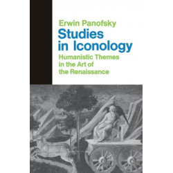 Studies In Iconology: Humanistic Themes In The Art Of The Renaissance