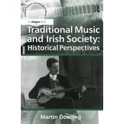 Traditional Music and Irish Society: Historical Perspectives