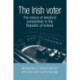 The Irish Voter: The Nature of Electoral Competition in the Republic of Ireland