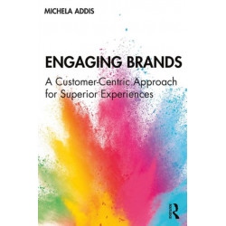 Engaging Brands: A Customer-Centric Approach for Superior Experiences