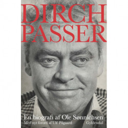 Dirch Passer: En biografi - med forord af Ulf Pilgaard