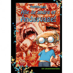 Alle de andre er åndsvage!