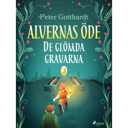Alvernas öde 3: De glömda gravarna