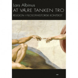 At være tanken tro: Religion i filosofihistorisk kontekst