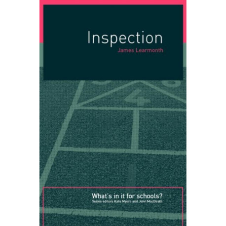 Inspection: What's In It for Schools?