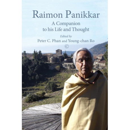 Raimon Panikkar PB: A Companion to his Life and Thought
