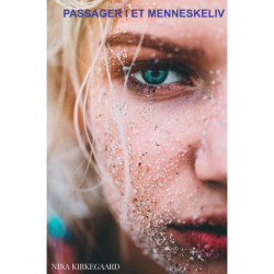 Passager i et menneskeliv: Genfortællingen af vores øjebliksbilleder er der, hvor vi erindrer vores passager igennem livet.