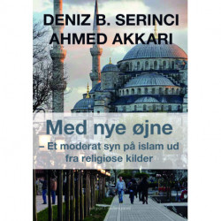 MED NYE ØJNE: Et moderat syn på islam ud fra religiøse kilder