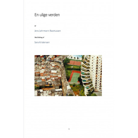 En ulige verden: Den globale ulighed er faldet - men det skal man ikke lade sig narre af!