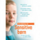 Introduktion til Sensitive børn