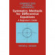 Symmetry Methods for Differential Equations: A Beginner's Guide
