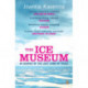 The Ice Museum: In Search of the Lost Land of Thule