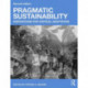 Pragmatic Sustainability: Dispositions for Critical Adaptation