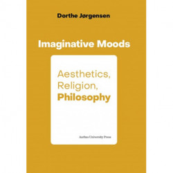 Imaginative Moods: Aesthetics, Religion, Philosophy