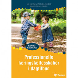 Professionelle læringsfællesskaber i dagtilbud