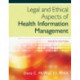 Legal and Ethical Aspects of Health Information Management