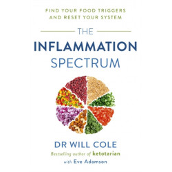 The Inflammation Spectrum: Find Your Food Triggers and Reset Your System