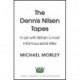 The Dennis Nilsen Tapes: In jail with Britain's most infamous serial killer - as seen in The Sun