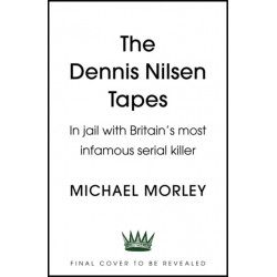 The Dennis Nilsen Tapes: In jail with Britain's most infamous serial killer - as seen in The Sun