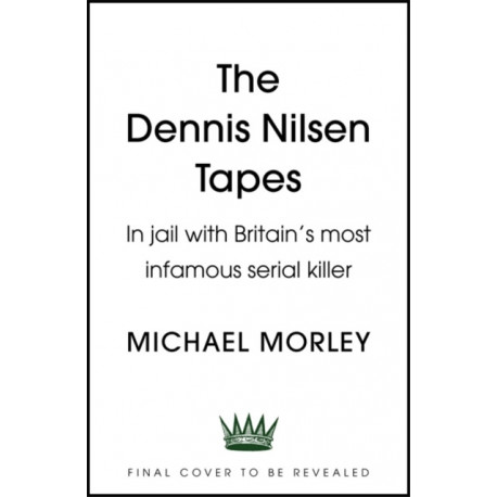 The Dennis Nilsen Tapes: In jail with Britain's most infamous serial killer - as seen in The Sun