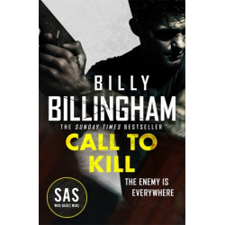 Call to Kill: The first in a brand new high-octane SAS series