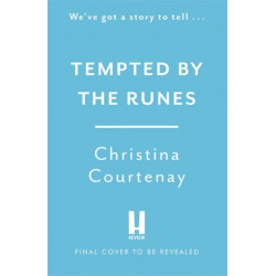 Tempted by the Runes: The stunning and evocative timeslip novel of romance and Viking adventure