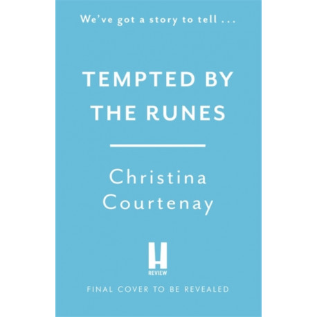Tempted by the Runes: The stunning and evocative timeslip novel of romance and Viking adventure