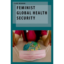 Feminist Global Health Security