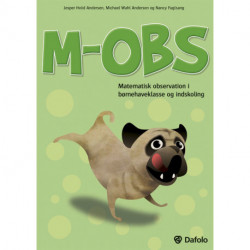 M-OBS. Matematisk observation: i børnehaveklasse og indskoling (inkl. hjemmeside)