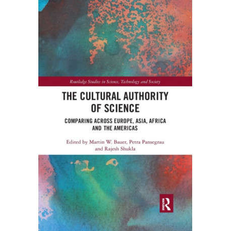 The Cultural Authority of Science: Comparing across Europe, Asia, Africa and the Americas