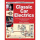 Classic Car Electrics: Enthusiast’S Restoration Manual