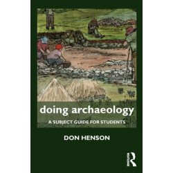 Doing Archaeology: A Subject Guide for Students