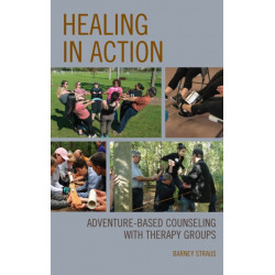 Healing in Action: Adventure-Based Counseling with Therapy Groups
