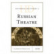Historical Dictionary of Russian Theatre