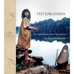 En erindring om et besøg hos en lacandonfamilie