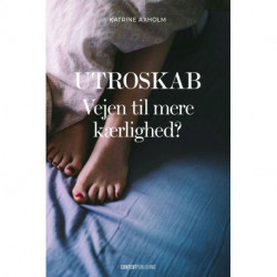 Utroskab: Vejen til mere kærlighed?