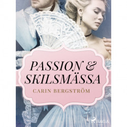 Passion & skilsmässa