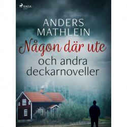 Någon där ute och andra deckarnoveller