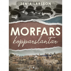 Morfars kopparslantar