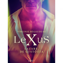 LeXuS: Lazare, De Utstötta - Erotisk dystopi