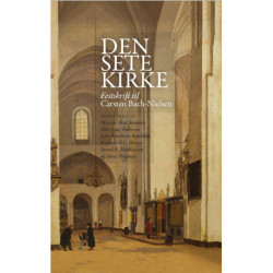 Den sete kirke: Festskrift til Carsten Bach-Nielsen